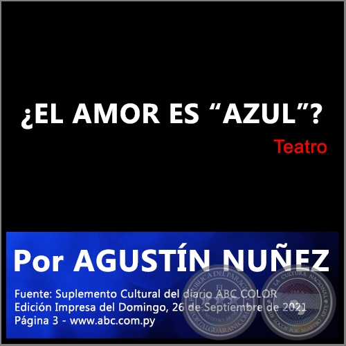 ¿EL AMOR ES “AZUL”? - Por AGUSTÍN NUÑEZ - Domingo, 26 de Septiembre de 2021